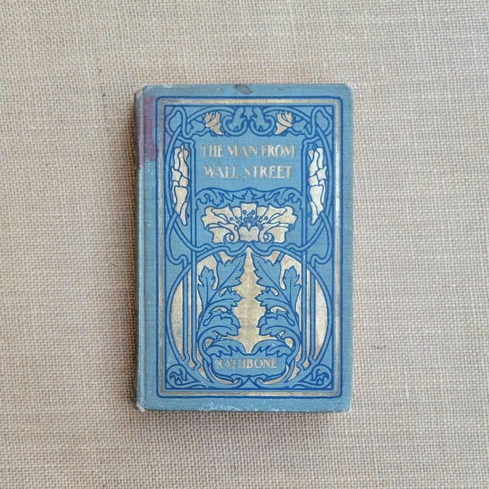 Antique 1894 Book: The Man From Wall Street ~A Novel